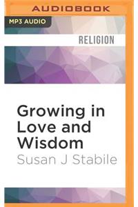 Growing in Love and Wisdom
