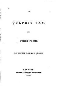 Culprit Fay, And Other Poems