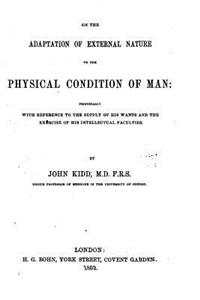 On the Adaptation of External Nature to the Physical Condition of Man