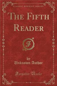The Fifth Reader (Classic Reprint)