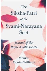 The Siksha-Patri of the Svami-Narayana Sect