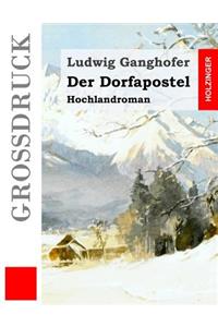 Der Dorfapostel (Großdruck)