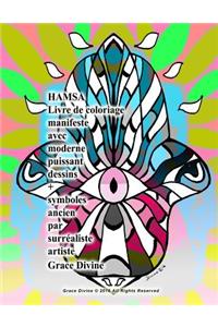 HAMSA Livre de coloriage manifeste avec moderne puissant dessins + symboles ancien par surréaliste artiste Grace Divine