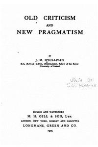 Old Criticism and New Pragmatism