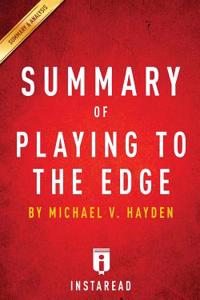 Summary of Playing to the Edge