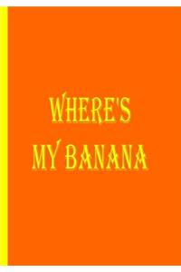 Where's My Banana