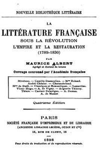 Littérature Française Sous la Révolution, l'Empire et la Restauration (1789-1830)