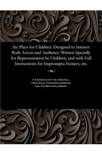 Six Plays for Children