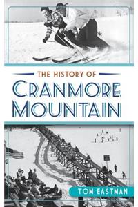 The History of Cranmore Mountain