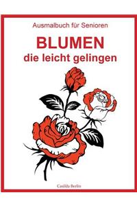 Ausmalbuch für Senioren - Blumen, die leicht gelingen