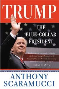 Trump, the Blue-Collar President