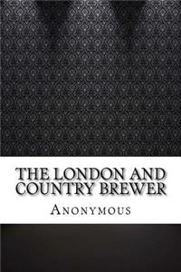 The London and Country Brewer