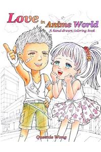Love in Anime World - A hand-drawn coloring book