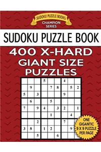 Sudoku Puzzle Book 400 EXTRA HARD Giant Size Puzzles