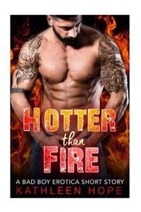 Hotter than Fire