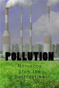 Pollution Notebook