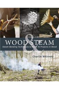 Wood & Steam