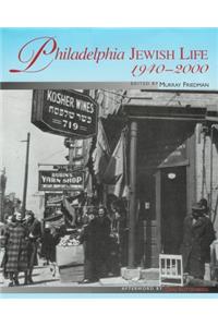 Philadelphia Jewish Life, 1940-2000