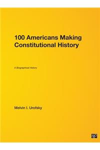 100 Americans Making Constitutional History