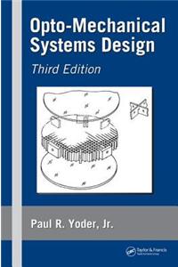 Opto-Mechanical Systems Design