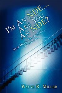 I'm an Nde...Are You an Nde?