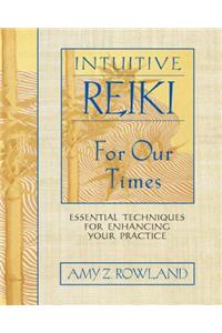 Intuitive Reiki for Our Times