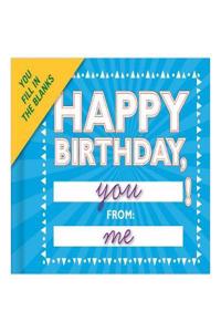 Knock Knock Happy Birthday Book Fill in the Love Fill-in-the-Blank Book & Gift Journal