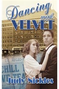 Dancing With Velvet