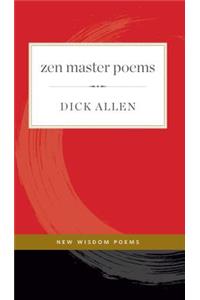 Zen Master Poems, 1