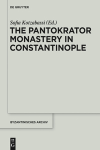 Pantokrator Monastery in Constantinople