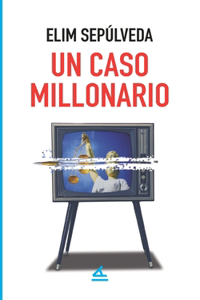 caso millonario