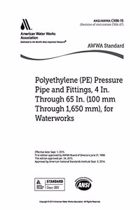 C906-15 Polyethylene (PE) Pressure Pipe and Fittings, 4 In. Through 65 In. (100 mm Through 1,650 mm), for Waterworks