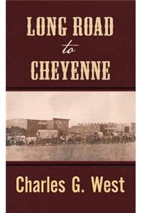 Long Road to Cheyenne