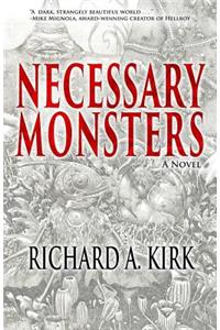 Necessary Monsters