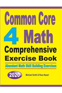 Common Core 4 Math Comprehensive Exercise Book