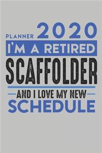 Weekly Planner 2020 - 2021 for retired SCAFFOLDER