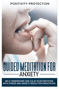 Guided Meditation For Anxiety