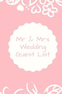 Mr & Mrs Wedding Guest List: List Names & Addresses, Telephone Number & Emails of People to Invite