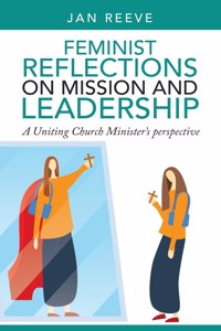 Feminist Reflections on Mission and Leadership