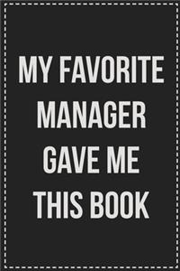 My Favorite Manager Gave Me This Book