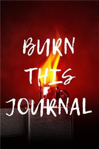 Burn This Journal