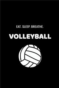 Eat Sleep Breathe Volleyball