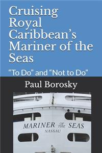 Cruising Royal Caribbean's Mariner of the Seas
