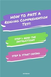 Notebook How to Pass a Reading Comprehension Test