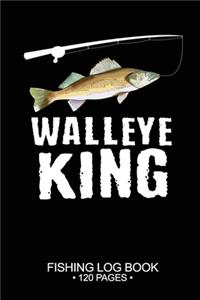 Walleye King Fishing Log Book 120 Pages