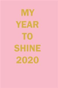 My Year To Shine 2020 Lined Journal Notebook