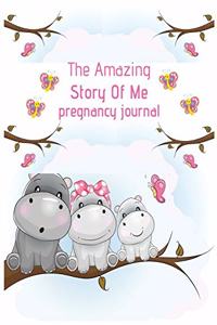 The amazing story of me pregnancy journal