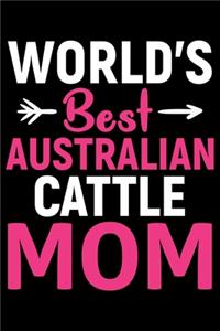 World's Best Australian Cattle Mom