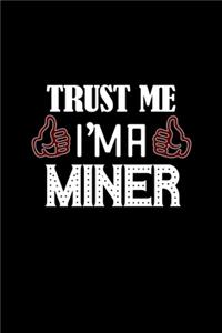 Trust me I'm a miner: Hangman Puzzles - Mini Game - Clever Kids - 110 Lined pages - 6 x 9 in - 15.24 x 22.86 cm - Single Player - Funny Great Gift