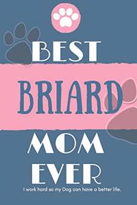 Best Briard Mom Ever Notebook Gift
